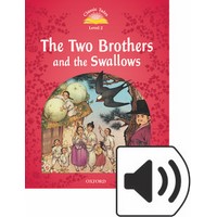 Classic Tales 2 (2/E) Two Brothers and the Swallows, The: MP3 Pack