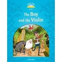 Classic Tales 1 (2/E) Boy & The Violin, The