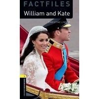 Oxford Bookworms Library: Factfiles   Stage 1 (400 Headwords)   William and Kate