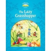 Classic Tales 1 (2/E) Lazy Grasshopper, The