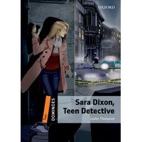 Dominoes: 2nd Edition Level 2 Sara Dixon, Teen Detective