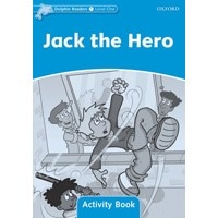 Dolphin Readers 1:Jack the Hero WB