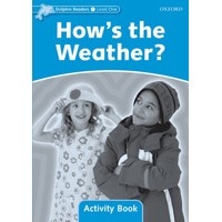 Dolphin Readers 1:How's the Weather ? WB
