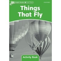 Dolphin Readers 3:Things that Fly WB