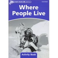 Dolphin Readers 4:Where People Live WB