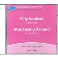 Dolphin Readers S:Silly Squirrel/Monkeying CD