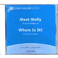 Dolphin Readers 1:Meet Molly/Where Is It ? CD