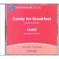 Dolphin Readers 2:Candy for Breakfast/Lost! CD
