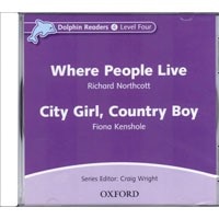 Dolphin Readers 4:Where People Live/City Girl CD