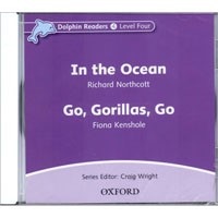Dolphin Readers 4:In the Ocean/Go Gorillas Go CD
