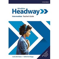 Headway Intermediate (5/E) Teacher’s Guide with Teacher’s Resource Centre