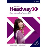 Headway Upper-Intermediate (5/E) Teacher's Guide with Teacher's Resource Centre