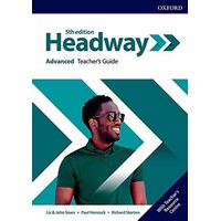 Headway Advanced (5/E) Teacher’s Guide with Teacher’s Resource Centre