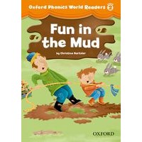 Oxford Phonics World Reader 2 Fun in the Mud