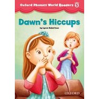 Oxford Phonics World Reader 5 Dawn's Hiccups