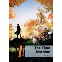Dominoes: 2nd Edition Level 2 (700 Headwords) Time Machine, The: MP3 Pack
