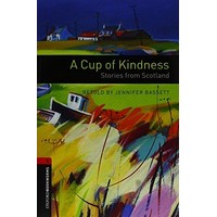 Oxford Bookworms Library (3/E) Stage 3 Cup of Kindness Stories from Scotland MP3