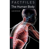 Oxford Bookworms Library 3 Factfiles1: Human Body, The (2/E) + MP3 Access Code