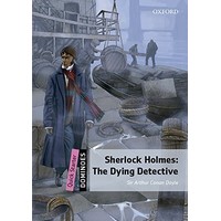 Dominoes: 2nd Edition Quick Starter Sherlock Holmes The Dying Detective MP3