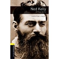 Oxford Bookworms Library Stage 1 (400 Headwords) Ned Kelly: A True Story+MP3