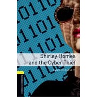 Oxford Bookworms Library Stage 1 Shirley Homes and the Cyber Thief: MP3 Pack