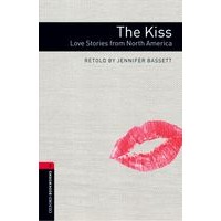 Oxford Bookworms Library Stage 3 Kiss: Love Stories from North America+MP3