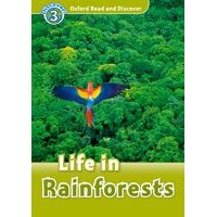 Oxford Read and Discover 3 Life in Rainforests