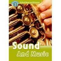 Oxford Read and Discover Level 3 Sound and Music