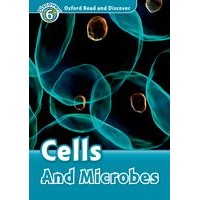 Oxford Read and Discover 6 Cells and Microbes