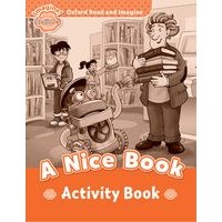 Oxford Read and Imagine Beginner: A Nice Book Activity Book