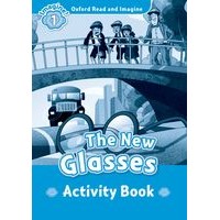 Oxford Read and Imagine Level 1 New Glasses, The: Activity Book