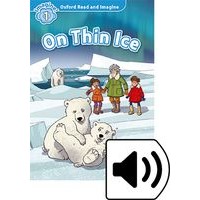 Oxford Read and Imagine 1 On Thin Ice MP3 Pack
