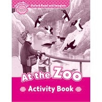Oxford Read and Imagine Starter At the Zoo: Activity Book