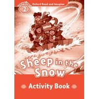 Oxford Read and Imagine 2 Sheep in the Snow: Activity Book
