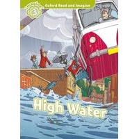 Oxford Read and Imagine 3 High Water