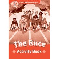 Oxford Read and Imagine 2 The Race: Activity Book