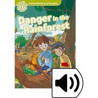Oxford Read and Imagine 3 Danger in the Rainforest MP3 Pack