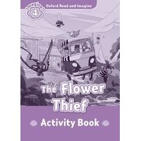 Oxford Read and Imagine 4 Flower Thief Activity Book