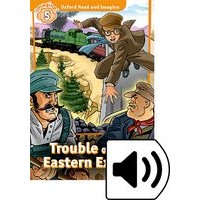 Oxford Read and Imagine 5 Trouble on the Eastern Express MP3 Pack