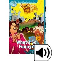 Oxford Read and Imagine Level 6 What's So Funny MP3 Pack