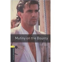 Oxford Bookworms Library 1 Mutiny on the Bounty (3/E)