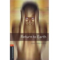 Oxford Bookworms Library 2 Return to Earth (3/E)