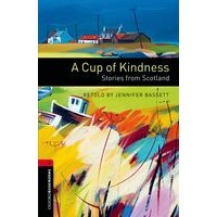 Oxford Bookworms Library 3 Cup of Kindness (3/E)
