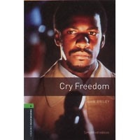 Oxford Bookworms Library 6 Cry Freedom (3/E)