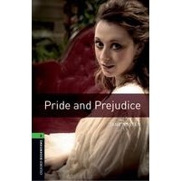 Oxford Bookworms Library 6 Pride & Prejudice (3/E)