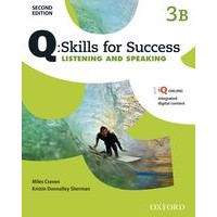 Q: Skills for Success: 2nd Edition - Listening and Speaking 3 Student Book B with iQ Online