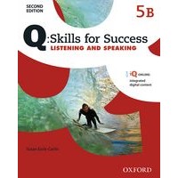 Q: Skills for Success: 2nd Edition - Listening and Speaking 5 Student Book B with iQ Online