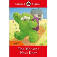 The Monster Next Door: Ladybird Readers Level 2 (Ladybird)