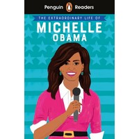Penguin Readers 3: Extraordinary Life Of Michelle Obama