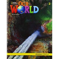 Our World American Second Edition 3 Grammar Workbook
